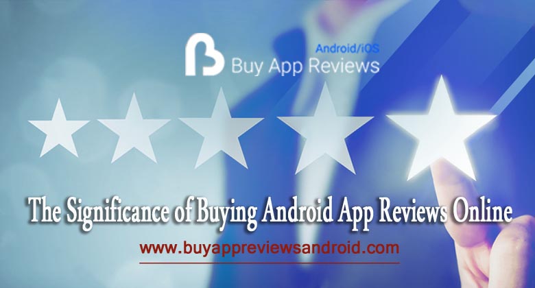 Buy Android App Reviews