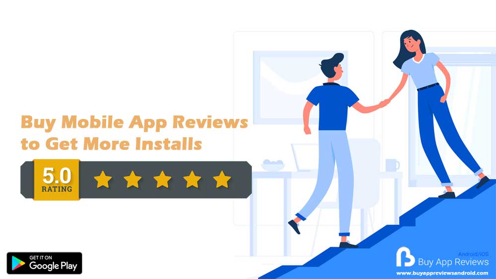 Buy Mobile App Reviews to Get More Installs