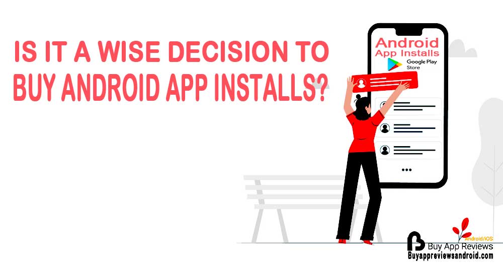Buy Android App Reviews