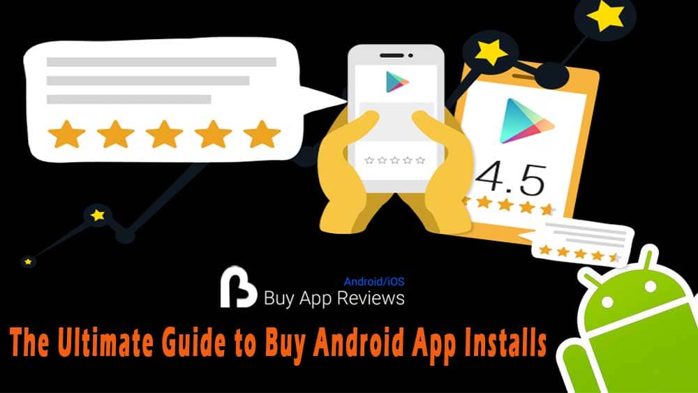 The Ultimate Guide to Buy Android App Installs