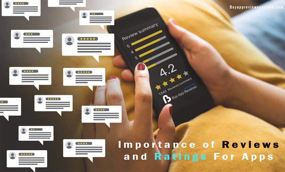 The Importance of Reviews and Ratings for Apps