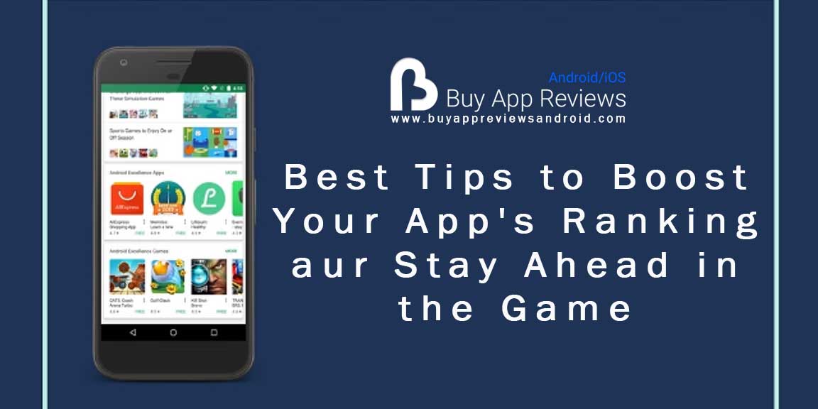 Best Tips to Boost Your App's Ranking aur Stay Ahead in the Game