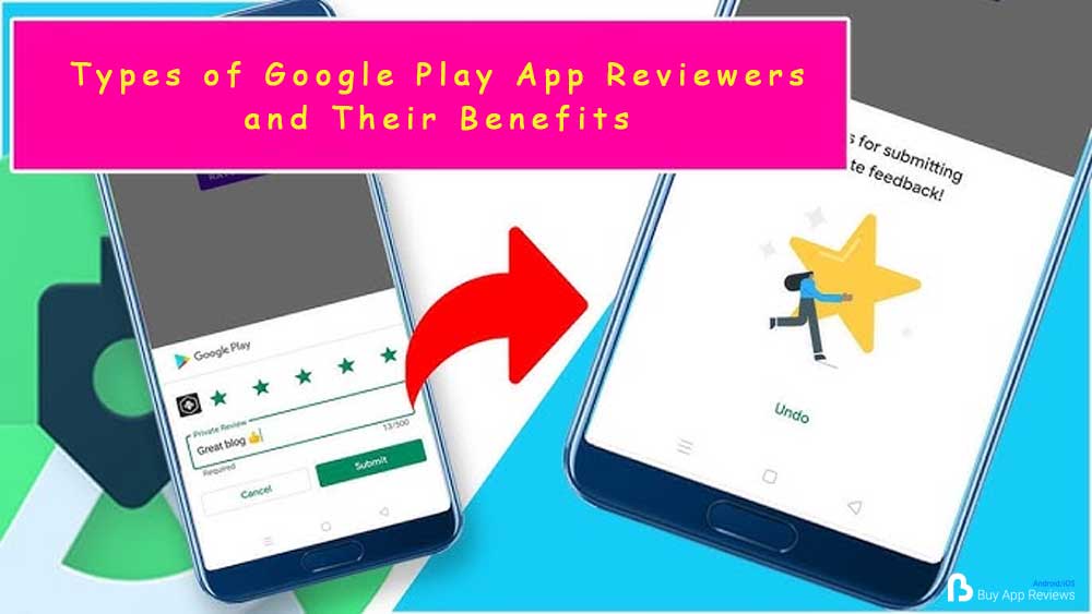 Types of Google Play App Reviewers and Their Benefits